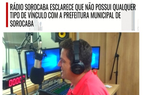 Rádio Sorocaba esclarece que não possui qualquer tipo de vínculo com a Prefeitura Municipal de Sorocaba